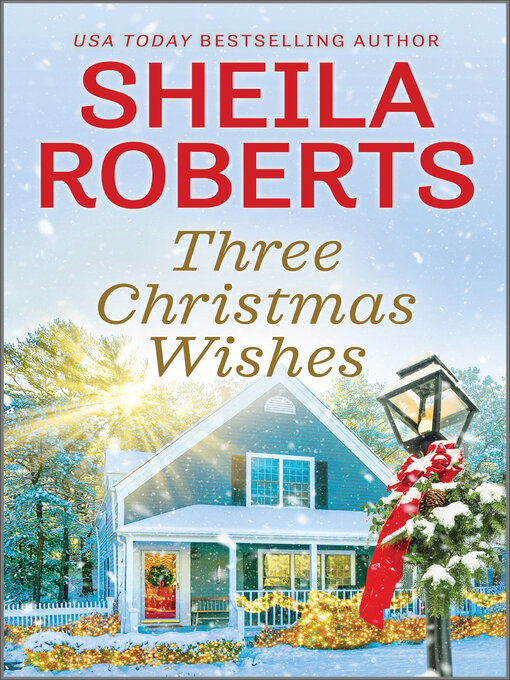 Title details for Three Christmas Wishes by Sheila Roberts - Available